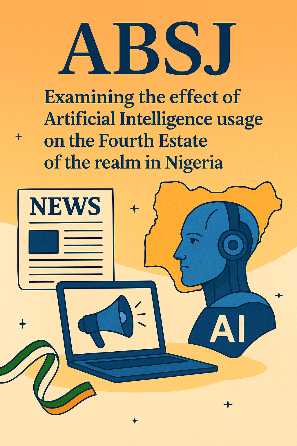 Examining the effect of Artificial Intelligence usage on the fourth estate of the realm in Nigeria
